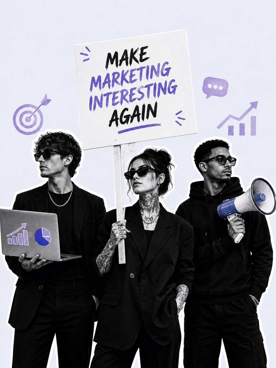 StudioDG (Studio Digital Group) marketing team in black tailoring holding a MAKE MARKETING INTERESTING AGAIN protest placard, laptop and megaphone